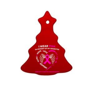 I Wear Pink In Memory Of My Daughter Breast Cancer Awareness Gift Ceramic Tree Ornament