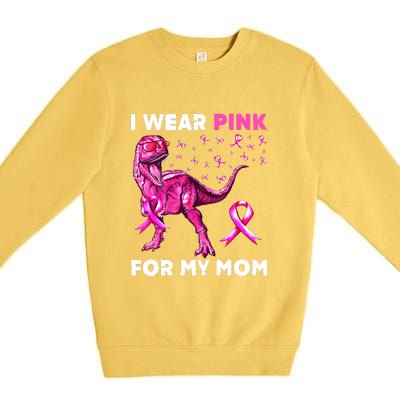 I Wear Pink For My Mom Dinosaur Breast Cancer Awareness Premium Crewneck Sweatshirt