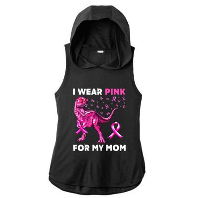 I Wear Pink For My Mom Dinosaur Breast Cancer Awareness Ladies PosiCharge Tri-Blend Wicking Draft Hoodie Tank