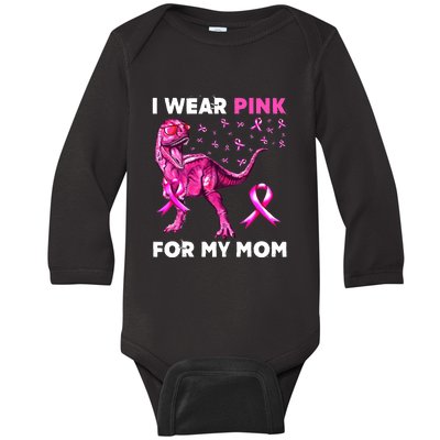 I Wear Pink For My Mom Dinosaur Breast Cancer Awareness Baby Long Sleeve Bodysuit