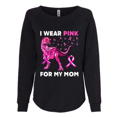 I Wear Pink For My Mom Dinosaur Breast Cancer Awareness Womens California Wash Sweatshirt