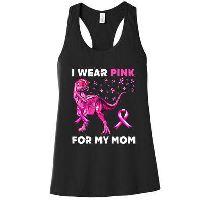 I Wear Pink For My Mom Dinosaur Breast Cancer Awareness Women's Racerback Tank