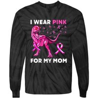 I Wear Pink For My Mom Dinosaur Breast Cancer Awareness Tie-Dye Long Sleeve Shirt