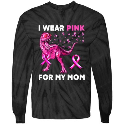 I Wear Pink For My Mom Dinosaur Breast Cancer Awareness Tie-Dye Long Sleeve Shirt