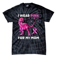 I Wear Pink For My Mom Dinosaur Breast Cancer Awareness Tie-Dye T-Shirt