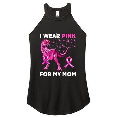 I Wear Pink For My Mom Dinosaur Breast Cancer Awareness Women's Perfect Tri Rocker Tank