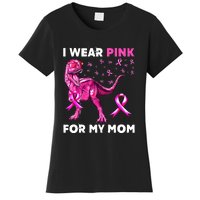 I Wear Pink For My Mom Dinosaur Breast Cancer Awareness Women's T-Shirt