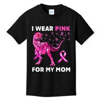 I Wear Pink For My Mom Dinosaur Breast Cancer Awareness Kids T-Shirt