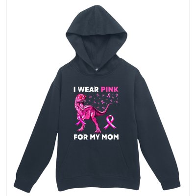 I Wear Pink For My Mom Dinosaur Breast Cancer Awareness Urban Pullover Hoodie