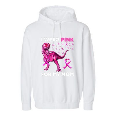 I Wear Pink For My Mom Dinosaur Breast Cancer Awareness Garment-Dyed Fleece Hoodie