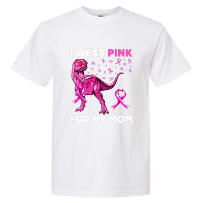 I Wear Pink For My Mom Dinosaur Breast Cancer Awareness Garment-Dyed Heavyweight T-Shirt