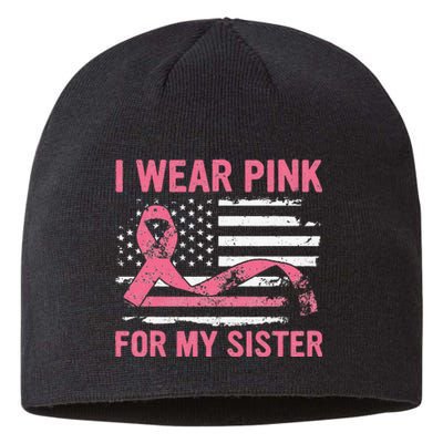 I Wear Pink For My Sister Breast Cancer Awareness USA Flag Sustainable Beanie