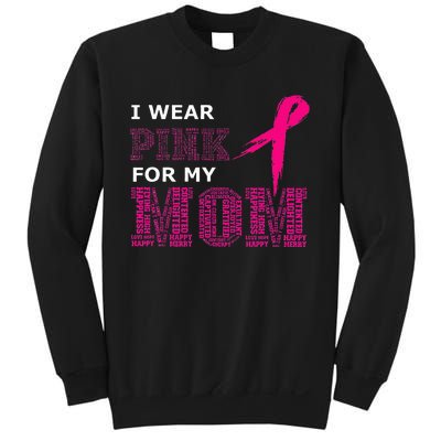 I Wear Pink For My Mom Breast Cancer Awareness Womens Sweatshirt