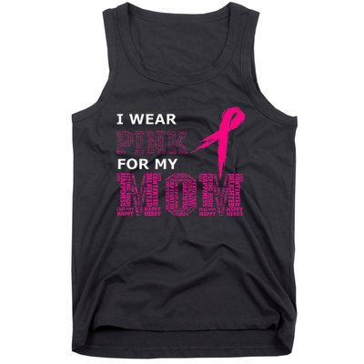 I Wear Pink For My Mom Breast Cancer Awareness Womens Tank Top