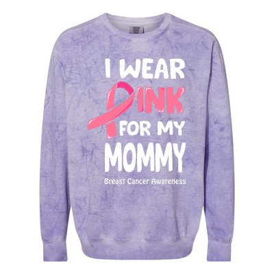 I Wear Pink For My Mommy Breast Cancer Mommy Colorblast Crewneck Sweatshirt