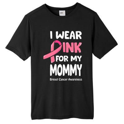 I Wear Pink For My Mommy Breast Cancer Mommy Tall Fusion ChromaSoft Performance T-Shirt