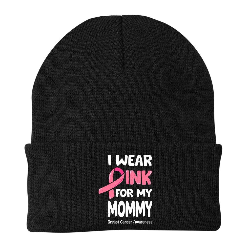 I Wear Pink For My Mommy Breast Cancer Mommy Beanie