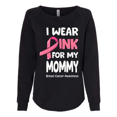 I Wear Pink For My Mommy Breast Cancer Mommy Womens California Wash Sweatshirt