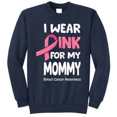 I Wear Pink For My Mommy Breast Cancer Mommy Sweatshirt