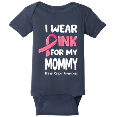 I Wear Pink For My Mommy Breast Cancer Mommy Baby Bodysuit