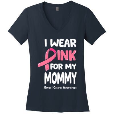 I Wear Pink For My Mommy Breast Cancer Mommy Women's V-Neck T-Shirt