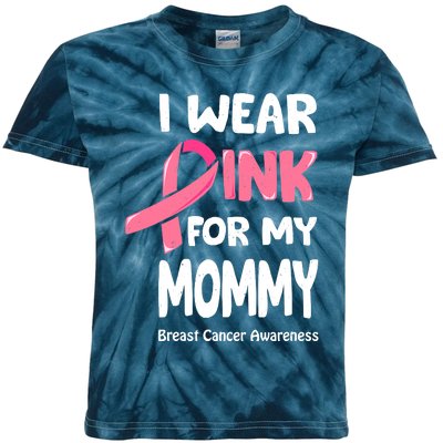 I Wear Pink For My Mommy Breast Cancer Mommy Kids Tie-Dye T-Shirt