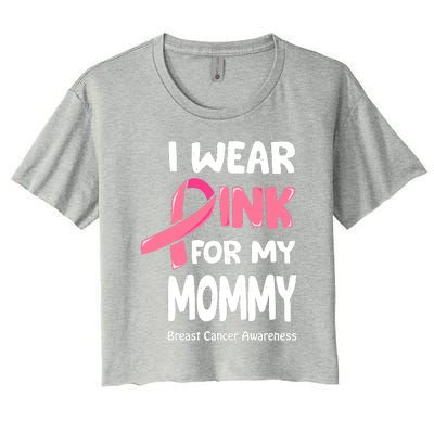 I Wear Pink For My Mommy Breast Cancer Mommy Women's Crop Top Tee