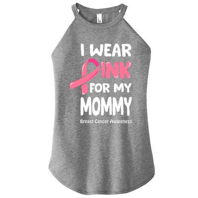 I Wear Pink For My Mommy Breast Cancer Mommy Women's Perfect Tri Rocker Tank