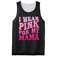 I Wear Pink For My Mama Breast Cancer Support Squads Mesh Reversible Basketball Jersey Tank