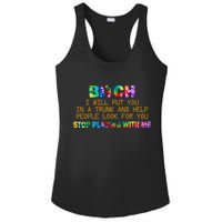 I Will Put You In A Trunk And Help People Look For You Ladies PosiCharge Competitor Racerback Tank