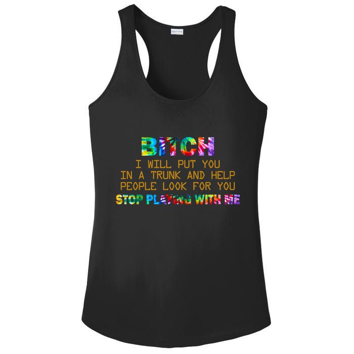 I Will Put You In A Trunk And Help People Look For You Ladies PosiCharge Competitor Racerback Tank