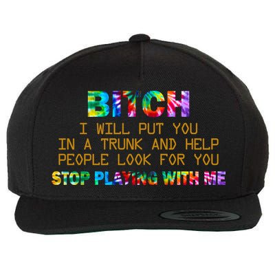 I Will Put You In A Trunk And Help People Look For You Wool Snapback Cap
