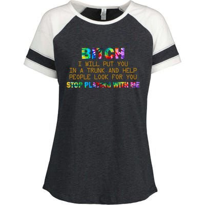 I Will Put You In A Trunk And Help People Look For You Enza Ladies Jersey Colorblock Tee