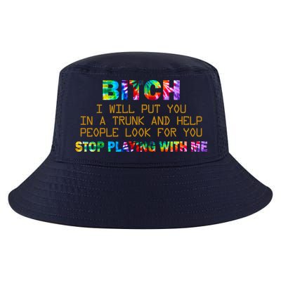 I Will Put You In A Trunk And Help People Look For You Cool Comfort Performance Bucket Hat