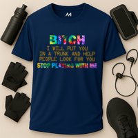 I Will Put You In A Trunk And Help People Look For You Performance Shirt