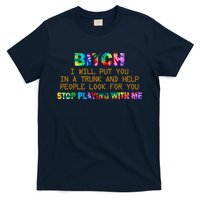 I Will Put You In A Trunk And Help People Look For You T-Shirt