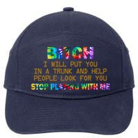 I Will Put You In A Trunk And Help People Look For You 7-Panel Snapback Hat