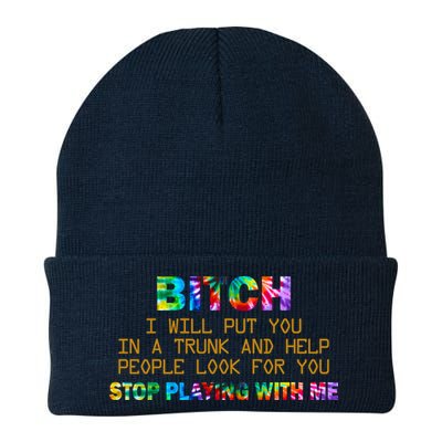 I Will Put You In A Trunk And Help People Look For You Beanie