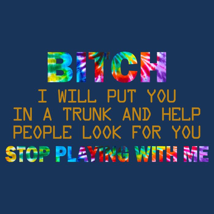 I Will Put You In A Trunk And Help People Look For You Flat Bill Trucker Hat