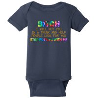 I Will Put You In A Trunk And Help People Look For You Baby Bodysuit