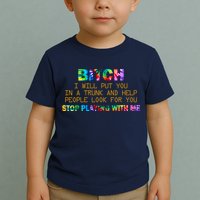 I Will Put You In A Trunk And Help People Look For You Toddler T-Shirt