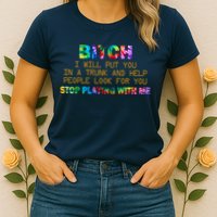 I Will Put You In A Trunk And Help People Look For You Womens T-Shirt