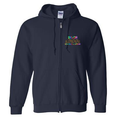 I Will Put You In A Trunk And Help People Look For You Full Zip Hoodie