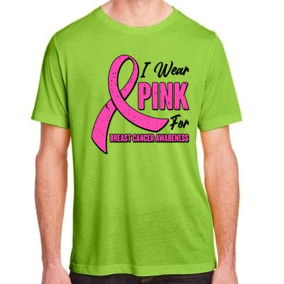 I Wear Pink For Breast Cancer Awareness Adult ChromaSoft Performance T-Shirt