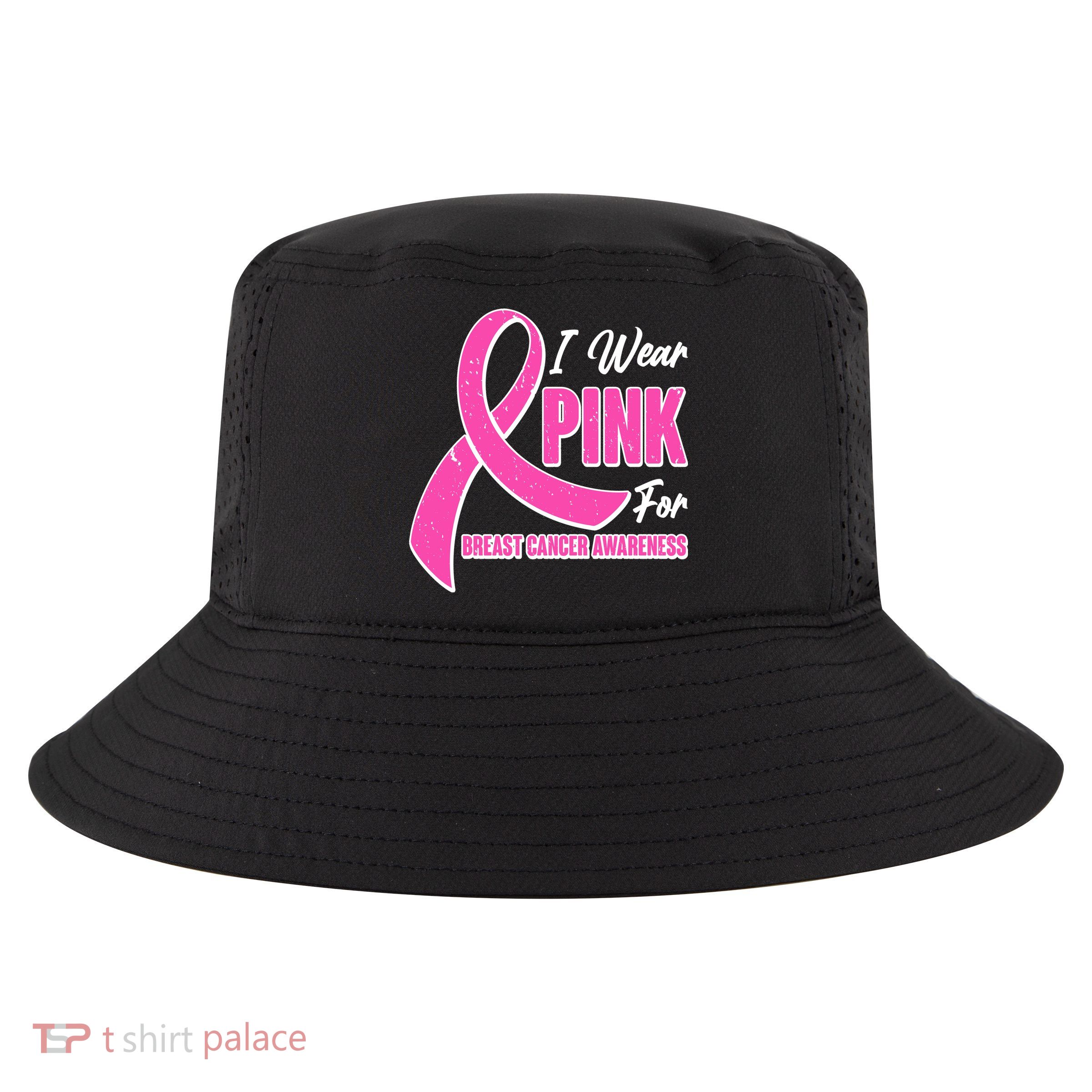 I Wear Pink For Breast Cancer Awareness Cool Comfort Performance Bucket Hat