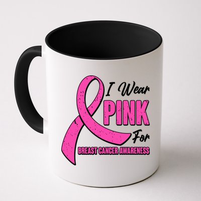 I Wear Pink For Breast Cancer Awareness Mug