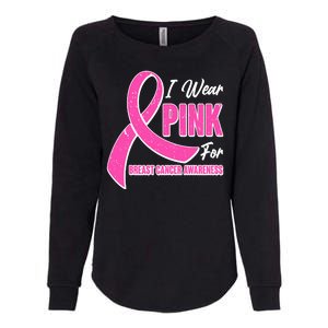 I Wear Pink For Breast Cancer Awareness Womens California Wash Sweatshirt