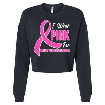 I Wear Pink For Breast Cancer Awareness Cropped Pullover Crew