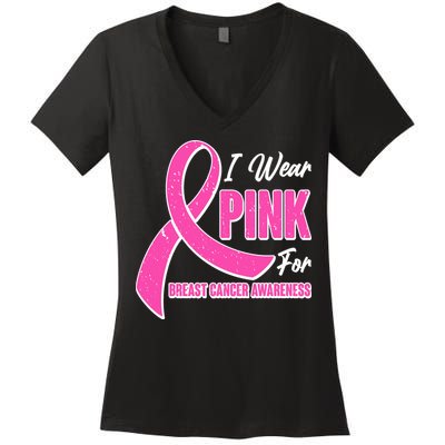 I Wear Pink For Breast Cancer Awareness Women's V-Neck T-Shirt