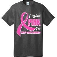 I Wear Pink For Breast Cancer Awareness T-Shirt